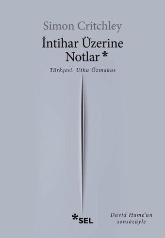 İntihar Üzerine Notlar - Simon Critchley - Sel Yayıncılık