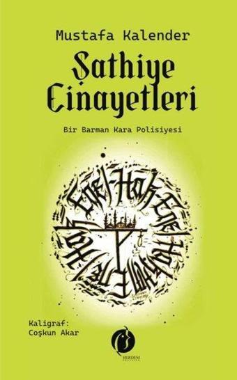 Şathiye Cinayetleri - Bir Barman Kara Polisiyesi - Mustafa Kalender - Herdem Kitap