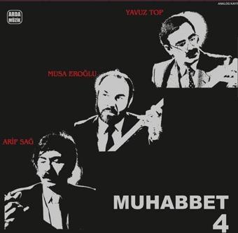 Şah Müzik Arif Sağ Musa Eroğlu Yavuz Top Muhabbet-4 Plak - Arif Sağ