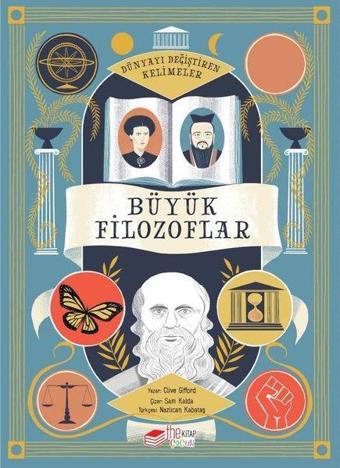 Büyük Filozoflar - Dünyayı Değiştiren Kelimeler 1 - Clive Gifford - The Çocuk