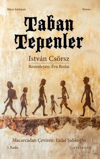 Taban Tepenler - Istvan Csörsz - Ayrıkotu Yayınları