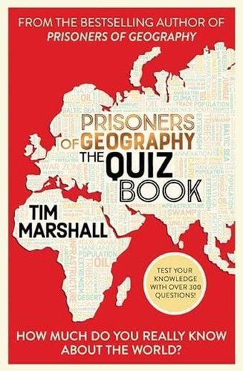 Prisoners of Geography The Quiz Book - Tim Marshall - Elliott & Thompson