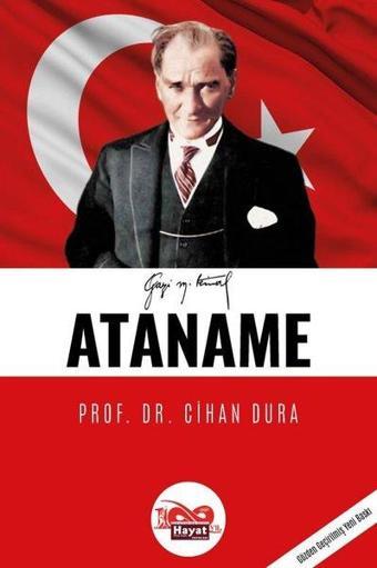 Ataname - Gözden Geçirilmiş Yeni Baskı - Cihan Dura - Hayat Özlem Kayalı Yayınları