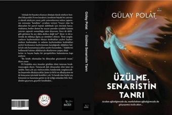 Üzülme Senaristin Tanrı - Gülay Polat - Mavi Kuş Medya Yayıncılık