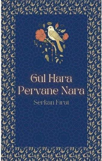 Gül Hara Pervane Nara - Serkan Fırat - Mavi Kuş Medya Yayıncılık