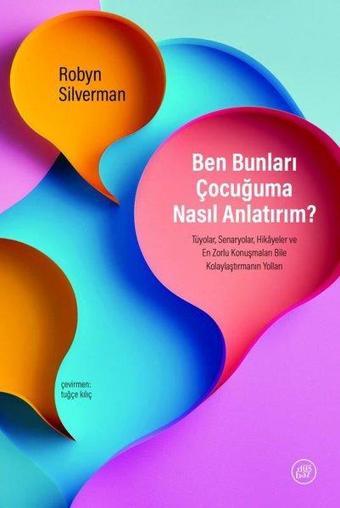 Ben Bunları Çocuğuma Nasıl Anlatırım? - Robyn Silverman - Düşbaz