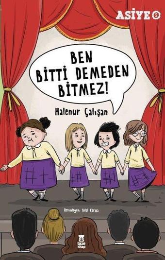 Ben Bitti Demeden Bitmez! Asiye 5 - Halenur Çalışan - Taze Kitap