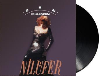 Nilüfer - Sen Mühimsin  (Plak)  