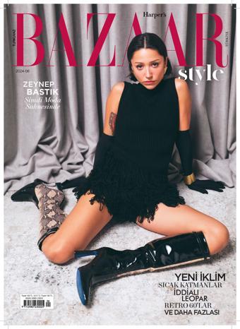 HARPER'S BAZAAR STYLE 2024-06 - Turkuvaz Dergi