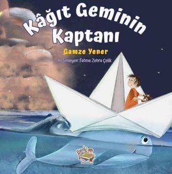 Kağıt Geminin Kaptanı - Gamze Yener - Parmak Çocuk