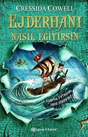 Ejderhanı Nasıl Eğitirsin 7 - Ejderha Fırtınasını Nasıl Atlatırsın? - Cressida Cowell - Epsilon Yayınevi