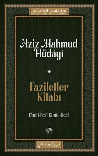 Faziletler Kitabı - Aziz Mahmud Hüdayi - Şamil Yayıncılık