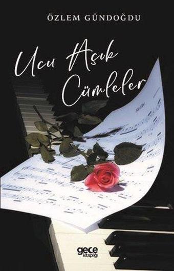 Ucu Açık Cümleler - Özlem Gündoğdu - Gece Kitaplığı