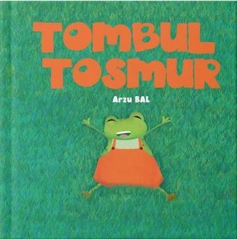 Tombul Tosmur - Arzu Bal - Pembe Fil Yayınları