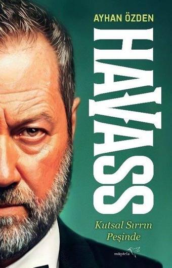 Havass - Kutsal Sırrın Peşinde - Ayhan Özden - Müptela Yayınları