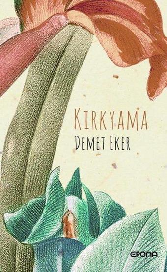 Kırkyama - Demet Eker - Epona