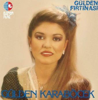 Elenor Müzik Gülden Karaböcek Gülden Fırtınası Plak - Gülden Karaböcek