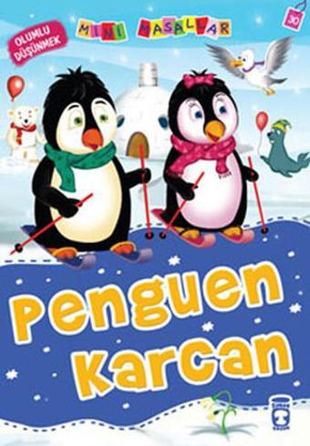 Mini Masallar Penguen Karcan - Nalan Aktaş Sönmez - Timaş Çocuk