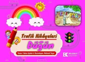 Düğün - Trafik Hikayeleri - Fatma Aydınlı - Bilgekut Yayınları