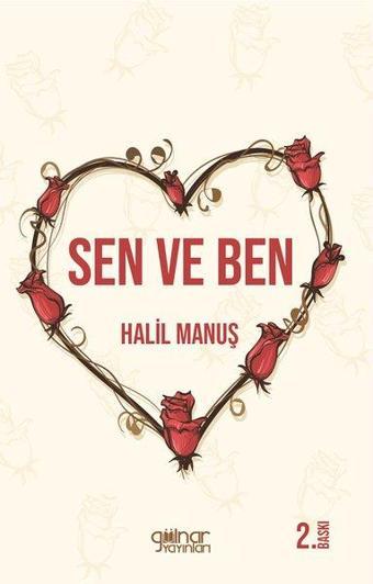 Sen ve Ben - Halil Manuş - Gülnar Yayınları