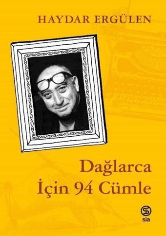 Dağlarca İçin 94 Cümle - Haydar Ergülen - Sia