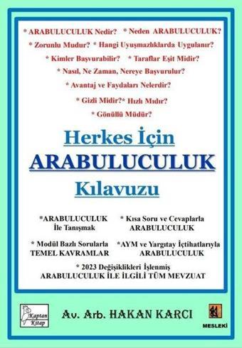 Herkes İçin Arabuluculuk Kılavuzu - Hakan Karcı - Kaptan Kitap