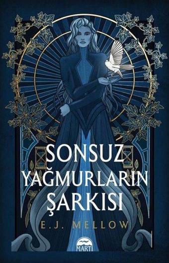 Sonsuz Yağmurların Şarkısı - E. J. Mellow - Martı Yayınları Yayınevi