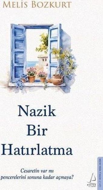 Nazik Bir Hatırlatma - Melis Bozkurt - Destek Yayınları