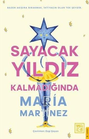 Sayacak Yıldız Kalmadığında - Ana Maria Martinez - Athica Yayınları