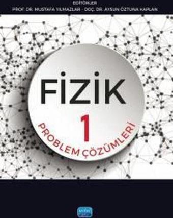 Fizik 1 - Problem Çözümleri - Kolektif  - Nobel Akademik Yayıncılık