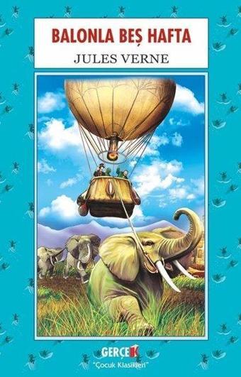 Balonla Beş Hafta - Jules Verne - Gerçek Kitap