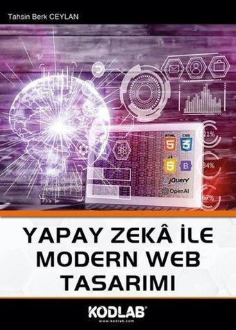 Yapay Zeka İle Modern Web Tasarımı - Tahsin Berk Ceylan - Kodlab