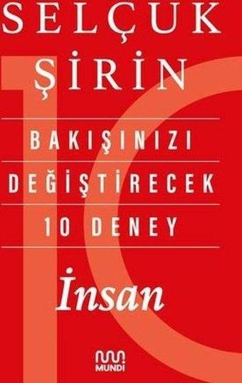 Bakışınızı Değiştirecek 10 Deney: İnsan - Selçuk Şirin - Mundi