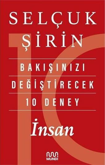 Bakışınızı Değiştirecek 10 Deney: İnsan - Selçuk Şirin - Mundi