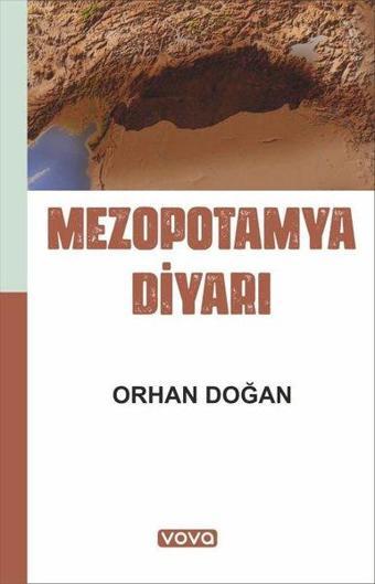 Mezopotamya Diyarı - Orhan Doğan - Vova Yayınları