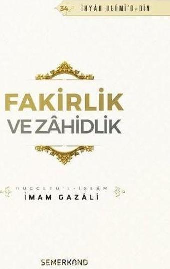 Fakirlik ve Zahidlik - İmam Gazali - Semerkand Yayınları