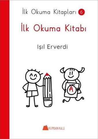 İlk Okuma Kitabı - İlk Okuma Kitapları 6 - Işıl Erverdi - Kumdan Kale