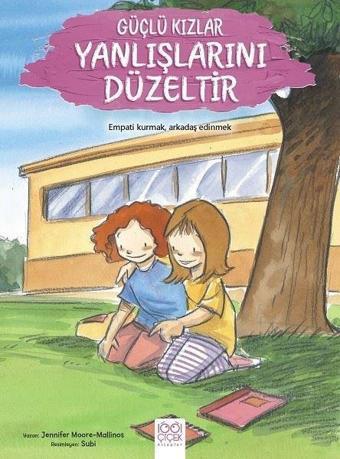 Güçlü Kızlar Yanlışlarını Düzeltir - Jennifer Moore-Mallinos - 1001 Çiçek
