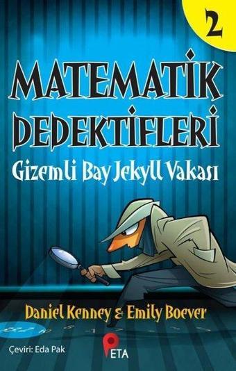 Matematik Dedektifleri 2 - Gizemli Bay Jekyll Vakası - Daniel Kenney - Peta