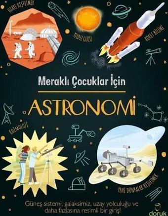 Meraklı Çocuklar İçin Astronomi - Giles Sparrow - Doruk Yayınları