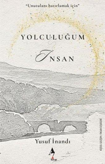 Yolculuğum İnsan - Yusuf İnandı - A7 Kitap