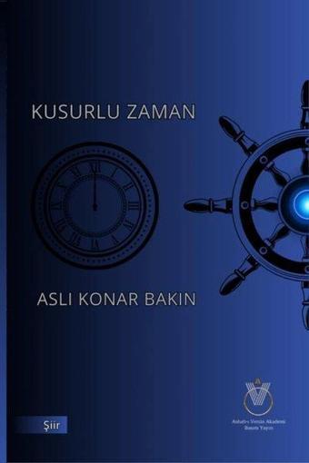 Kusurlu Zaman - Aslı Konar Bakın - Ashab-ı Venüs Akademi