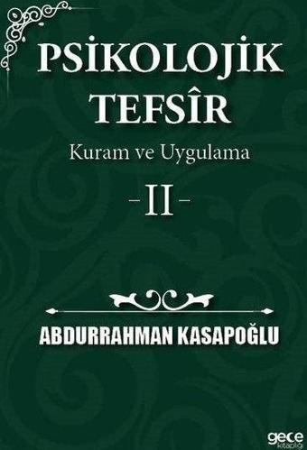 Psikolojik Tefsir Kuram ve Uygulama 2 - Abdurrahman Kasapoğlu - Gece Kitaplığı