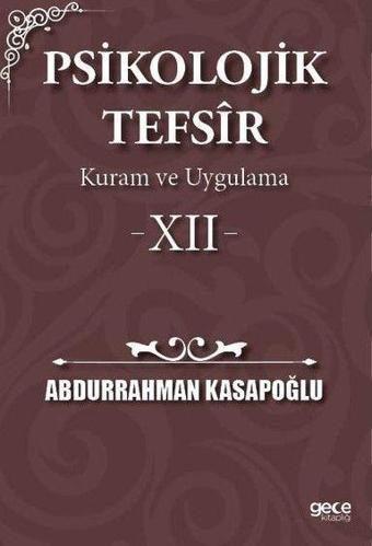 Psikolojik Tefsir Kuram ve Uygulama 12 - Abdurrahman Kasapoğlu - Gece Kitaplığı