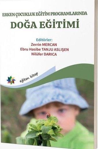 Erken Çocukluk Eğitim Programlarında Doğa Eğitimi - Kolektif  - Eğiten Kitap