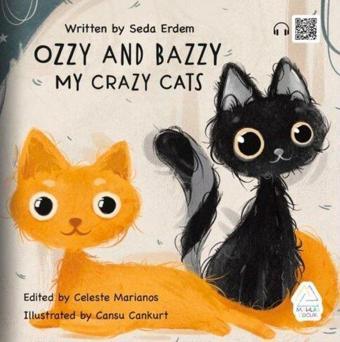 Ozzy and Bazzy My Crazy Cats - Seda Erdem - Mahlas Çocuk