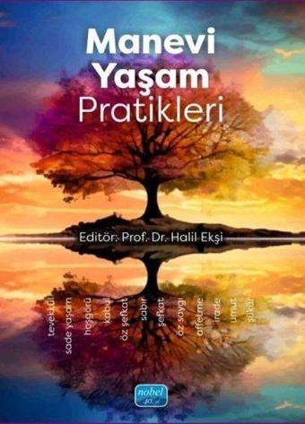 Manevi Yaşam Pratikleri - Halil Ekşi - Nobel Akademik Yayıncılık