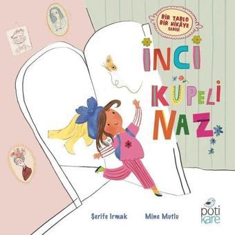 İnci Küpeli Kız - Bir Tablo Bir Hikaye Serisi - Şerife Irmak - Pötikare Yayınları