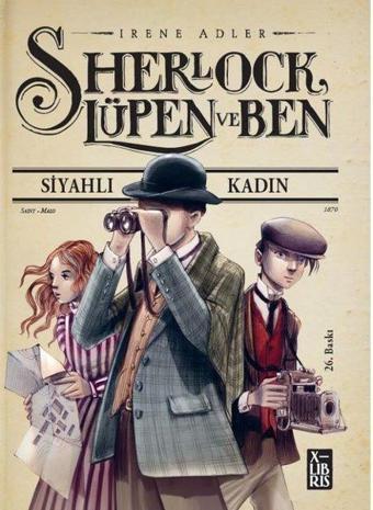 Sherlock Lüpen ve Ben-Siyahlı Kadın - İrene Adler - Xlibris