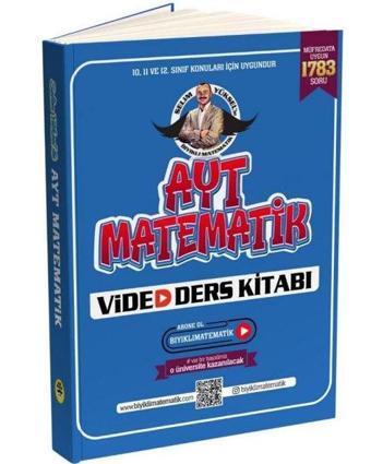 AYT Matematik Video Ders Kitabı - Selim Yüksel - Bıyıklı Matematik Yayınları